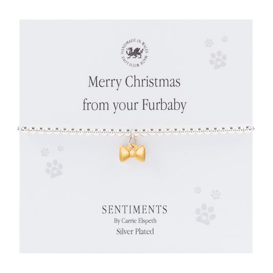 Merry Christmas From Your Furbaby Sentiment Bracelet